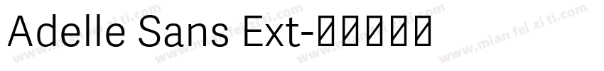 Adelle Sans Ext字体转换